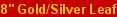 8in Gold Shields
